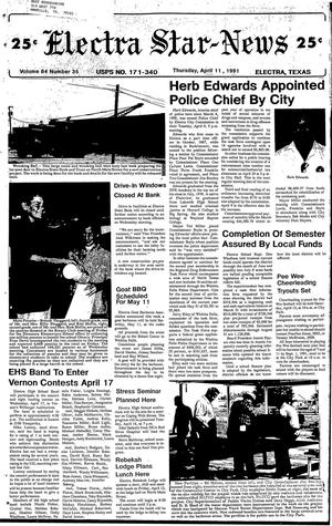 Electra Star-News (Electra, Tex.), Vol. 84, No. 35, Ed. 1 Thursday, April 11, 1991