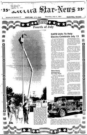 Electra Star-News (Electra, Tex.), Vol. 84, No. 47, Ed. 1 Thursday, July 4, 1991