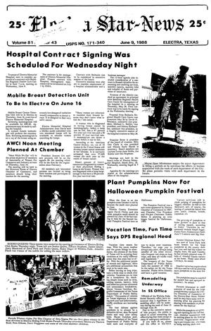 Electra Star-News (Electra, Tex.), Vol. 81, No. 43, Ed. 1 Thursday, June 9, 1988