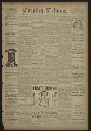 Primary view of object titled 'Evening Tribune. (Galveston, Tex.), Vol. 10, No. 44, Ed. 1 Thursday, December 26, 1889'.