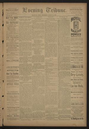 Evening Tribune. (Galveston, Tex.), Vol. 9, No. 249, Ed. 1 Wednesday, August 21, 1889