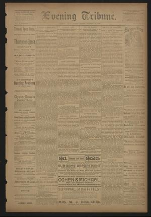 Evening Tribune. (Galveston, Tex.), Vol. 10, No. 13, Ed. 1 Tuesday, November 19, 1889