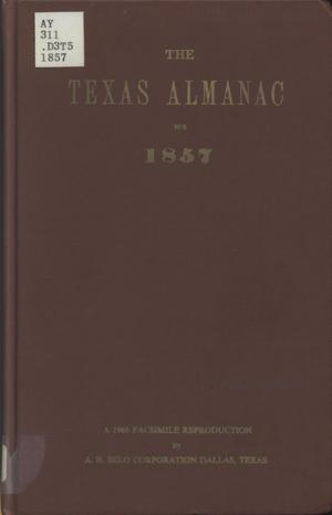 Primary view of The Texas Almanac, for 1857, with Statistics, Historical and Biographical Sketches, &c., Relating to Texas.