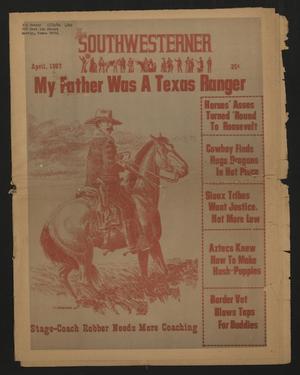 The Southwesterner (El Paso, Tex.), Vol. 6, No. 9, Ed. 1 Saturday, April 1, 1967