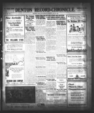 Denton Record-Chronicle. (Denton, Tex.), Vol. 16, No. 231, Ed. 1 Wednesday, May 10, 1916