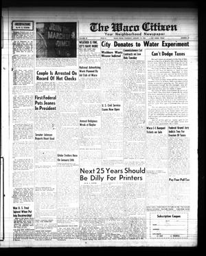 Primary view of object titled 'The Waco Citizen (Waco, Tex.), Vol. 22, No. 22, Ed. 1 Thursday, January 19, 1956'.