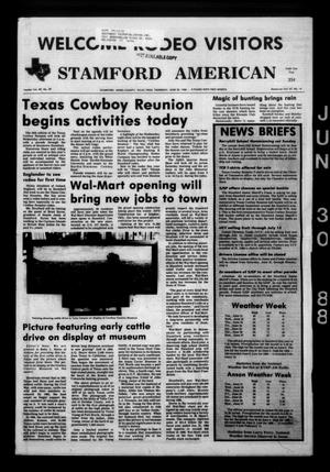Primary view of object titled 'Stamford American (Stamford, Tex.), Vol. 67, No. 14, Ed. 1 Thursday, June 30, 1988'.