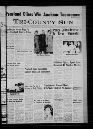 Primary view of object titled 'Tri-County Sun (Pearland, Tex.), Vol. 1, No. 28, Ed. 1 Thursday, December 8, 1966'.