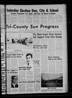 Primary view of object titled 'Tri-County Sun Progress (Pearland, Tex.), Vol. 4, No. 39, Ed. 1 Thursday, April 4, 1968'.