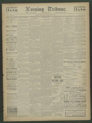 Evening Tribune. (Galveston, Tex.), Vol. 11, No. 108, Ed. 1 Saturday, March 7, 1891