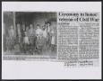 Thumbnail image of item number 1 in: '[Newspaper Clipping: Ceremony to Honor Veteran of Civil War]'.