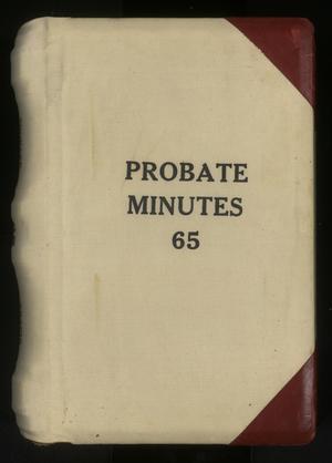 Primary view of object titled 'Travis County Probate Records: Probate Minutes 65'.
