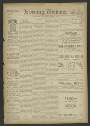 Primary view of object titled 'Evening Tribune. (Galveston, Tex.), Vol. 7, No. 238, Ed. 1 Monday, June 13, 1887'.