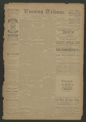 Evening Tribune. (Galveston, Tex.), Vol. 7, No. 278, Ed. 1 Friday, July 29, 1887