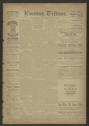 Evening Tribune. (Galveston, Tex.), Vol. 7, No. 259, Ed. 1 Thursday, July 7, 1887