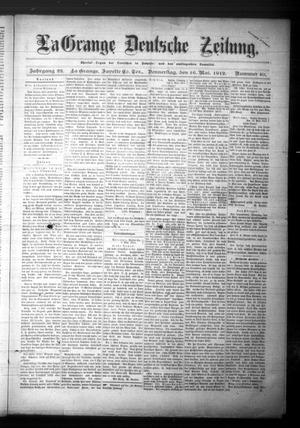 La Grange Deutsche Zeitung. (La Grange, Tex.), Vol. 22, No. 40, Ed. 1 Thursday, May 16, 1912