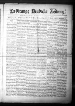 La Grange Deutsche Zeitung. (La Grange, Tex.), Vol. 22, No. 37, Ed. 1 Thursday, April 25, 1912