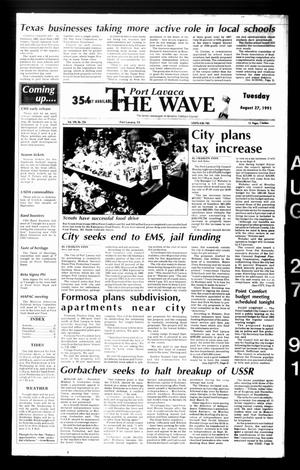 The Wave (Port Lavaca, Tex.), Vol. 100, No. 236, Ed. 1 Tuesday, August 27, 1991