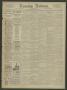 Thumbnail image of item number 1 in: 'Evening Tribune. (Galveston, Tex.), Vol. 11, No. 229, Ed. 1 Tuesday, July 28, 1891'.
