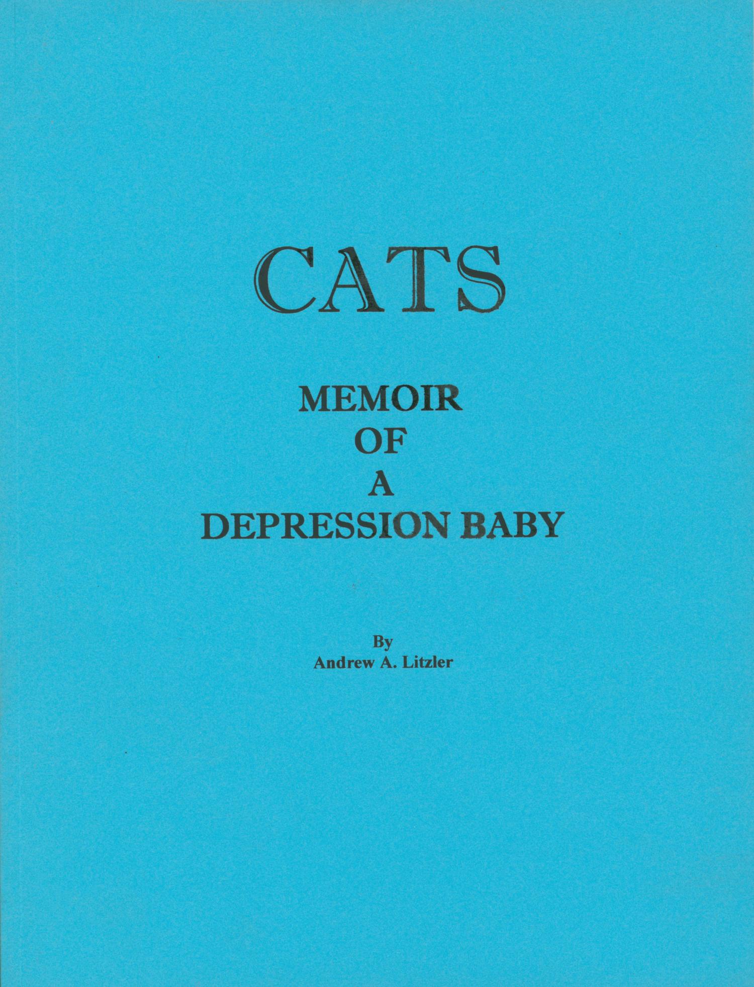 CATS: Memoir of a Depression Baby
                                                
                                                    Front Cover
                                                