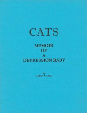 Primary view of object titled 'CATS: Memoir of a Depression Baby'.