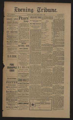 Evening Tribune. (Galveston, Tex.), Vol. 12, No. 107, Ed. 1 Friday, March 18, 1892