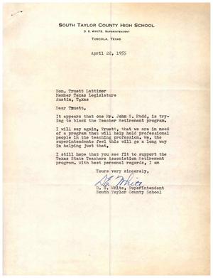 [Letter from D. E. White to Truett Latimer, April 22, 1955]