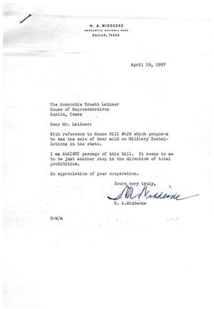 [Letter from H. A. Widdecke to Truett Latimer, April 19, 1957]