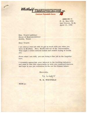 [Letter from W. E. Whitfield to Truett Latimer, April 13, 1955]