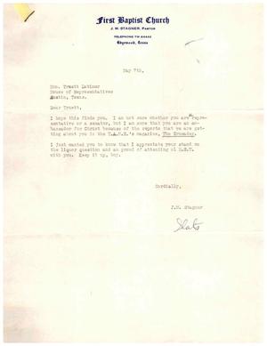 [Letter from J. M. Stagner to Truett Latimer, May 7]