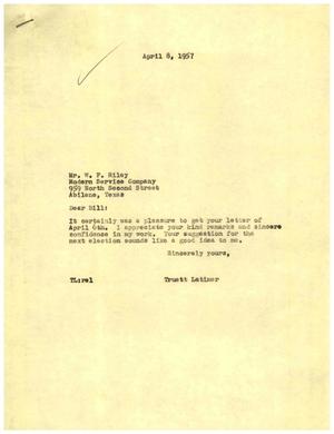 [Letter from Truett Latimer to W. F. Riley, April 6, 1957]
