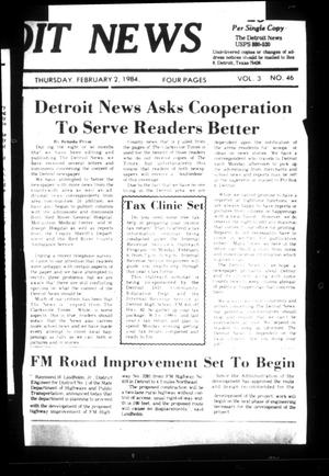 Primary view of object titled 'The Detroit News (Detroit, Tex.), Vol. 3, No. 46, Ed. 1 Thursday, February 2, 1984'.