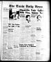 Newspaper: The Ennis Daily News (Ennis, Tex.), Vol. 67, No. [189], Ed. 1 Monday,…