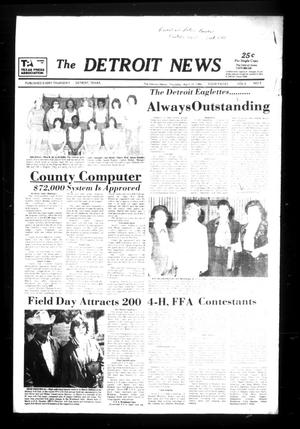 The Detroit News (Detroit, Tex.), Vol. 4, No. 5, Ed. 1 Thursday, April 19, 1984