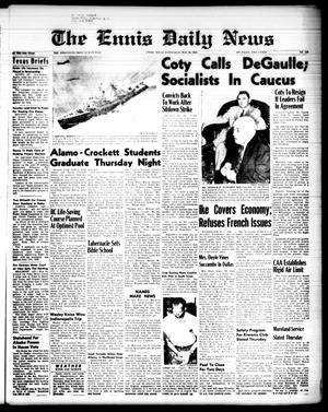 The Ennis Daily News (Ennis, Tex.), Vol. 67, No. 126, Ed. 1 Wednesday, May 28, 1958