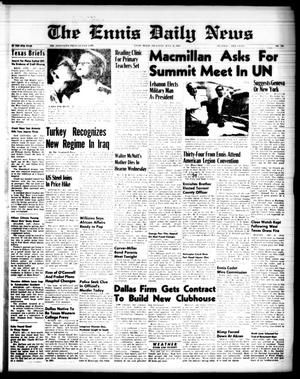 The Ennis Daily News (Ennis, Tex.), Vol. 67, No. 180, Ed. 1 Thursday, July 31, 1958