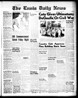 The Ennis Daily News (Ennis, Tex.), Vol. 67, No. 127, Ed. 1 Thursday, May 29, 1958