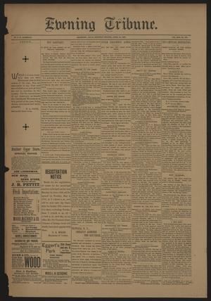 Evening Tribune. (Galveston, Tex.), Vol. 13, No. 136, Ed. 1 Saturday, April 29, 1893