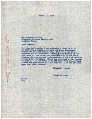 [Letter from Truett Latimer to Raymond Elliot, March 15, 1961]