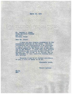 [Letter from Truett Latimer to Raymond L. Jones, March 22, 1961]