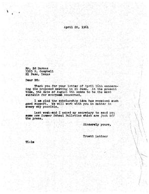 [Letter from Truett Latimer to Ed Barnes, April 20, 1961]