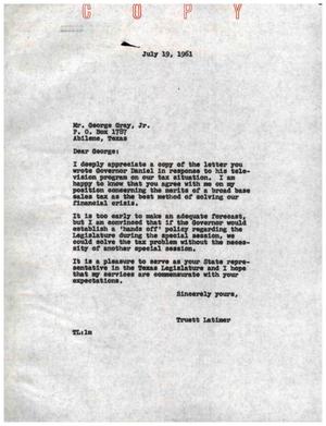[Letter from Truett Latimer to George Gray, Jr., July 19, 1961]