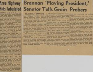 Primary view of object titled '[Clipping: Brannan 'Playing President,' Senator Tells Grain Probers]'.