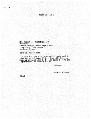 [Letter from Truett Latimer to Robert L. Whitfield, Jr., March 29, 1961]