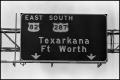 Photograph: [Texarkana/Fort Worth Traffic Sign]
