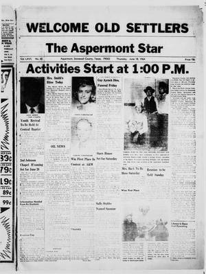 The Aspermont Star (Aspermont, Tex.), Vol. 66, No. 42, Ed. 1  Thursday, June 18, 1964
