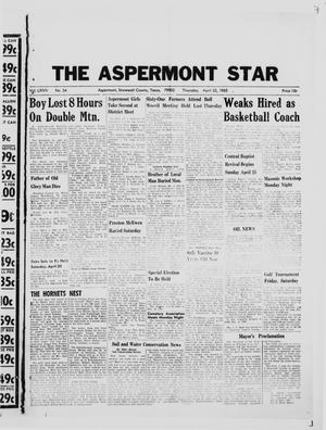 Primary view of object titled 'The Aspermont Star (Aspermont, Tex.), Vol. 67, No. 34, Ed. 1  Thursday, April 22, 1965'.