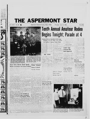 The Aspermont Star (Aspermont, Tex.), Vol. 67, No. 42, Ed. 1  Thursday, June 17, 1965
