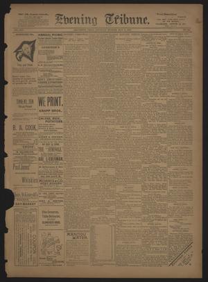 Primary view of object titled 'Evening Tribune. (Galveston, Tex.), Vol. 14, No. 143, Ed. 1 Saturday, May 12, 1894'.