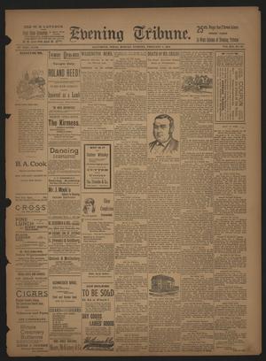 Evening Tribune. (Galveston, Tex.), Vol. 14, No. 60, Ed. 1 Monday, February 5, 1894